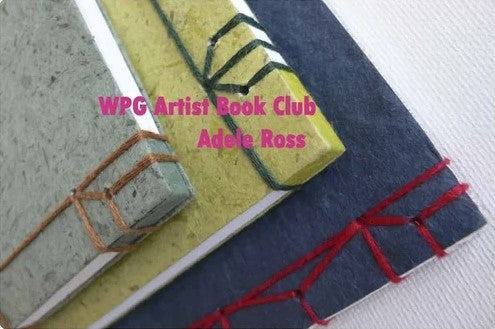 WPG Artist Book Club with Adele Ross - Art of Book Binding - 4 Sessions - (Jan 15) - on Thursday