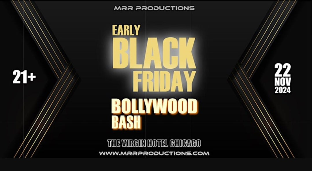 Early Black Friday Bollywood Bash