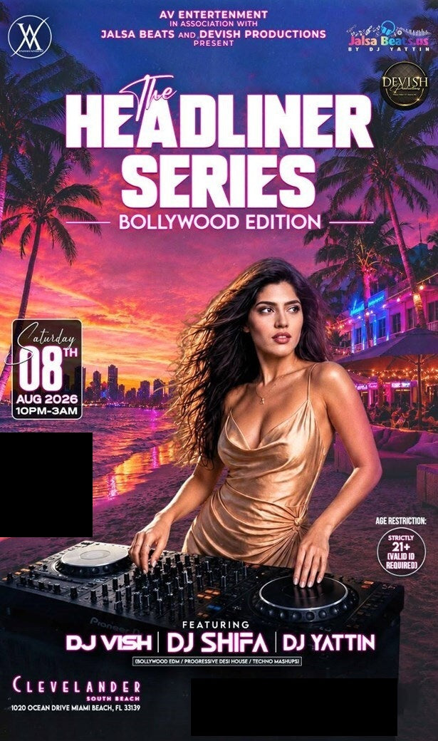 The Headliner Series Bollywood Edition Miami