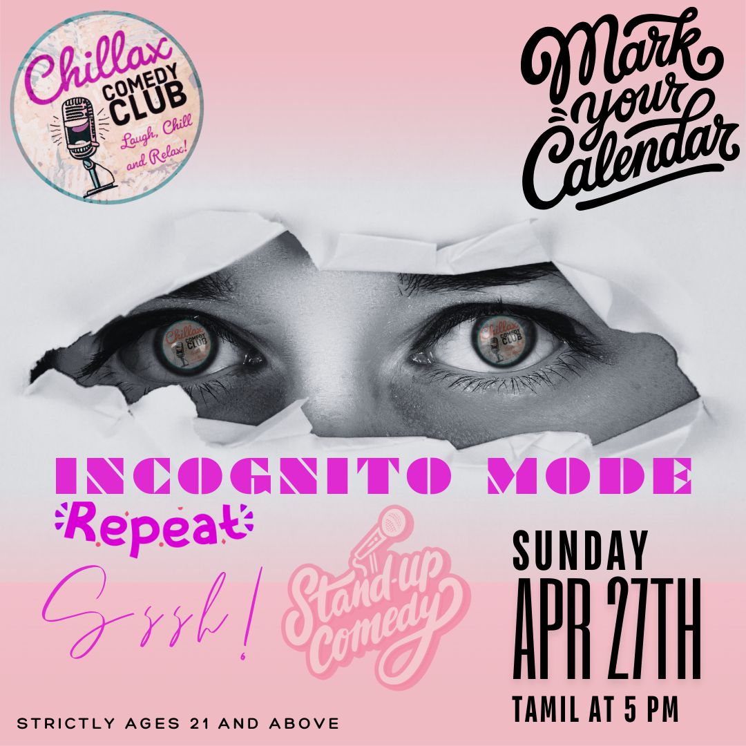 Chillax presents Incognito Mode Repeat - Tamil