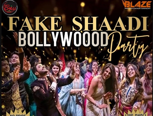 FAKE SHAADI BOLLYWOOD PARTY