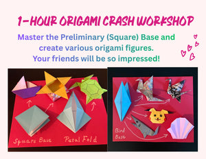 1-Hour Origami Crash Workshop (Sep 4) - on Friday