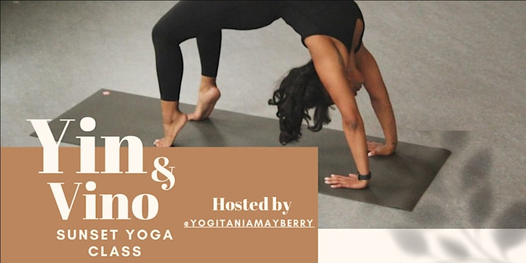 Yin and Vino: a Sunset Yoga experience